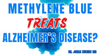 Can Methylene Blue reverse Alzheimer’s disease [upl. by Jasper]