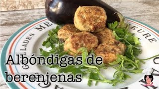 Albondigas de berenjena [upl. by Vedi18]