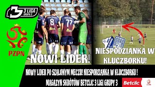 MAGAZYN SKRÓTÓW 7 KOLEJKI BETCLIC 3 LIGI GRUPY 3 NOWY LIDER NIESPODZIANKA W KLUCZBORKU [upl. by Eilyk]