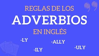 Reglas de los ADVERBIOS EN INGLÉS  Adverbs vs Adjectives [upl. by Byler]