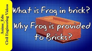 What is Frog in brick  Why Frog is provided to Bricks [upl. by Kolivas]