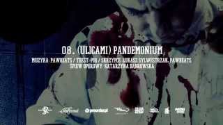 08 Pih  Ulicami Pandemonium prod Pawbeats [upl. by Darrel]