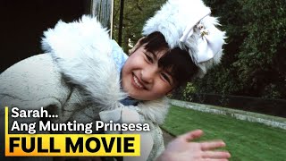 ‘Sarah ang Munting Prinsesa’ FULL MOVIE  Camille Prats Angelica Panganiban [upl. by Neelram724]