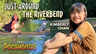 Just Around The Riverbend • POCAHONTAS Kimberly Chan [upl. by Gerda388]