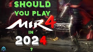 Should You Play MIR4 in 2024  P2E web3 [upl. by Klockau]