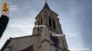 Cloche Manom57 100 église notre dame de l’assomption angelus de la semaine [upl. by Aehr157]