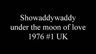 Showaddywaddy  under the moon of love 1976 1 UK [upl. by Lekim202]