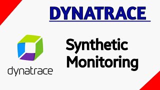 Dynatrace Synthetic Monitoring [upl. by Apps]