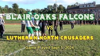 Blair Oaks Falcons Football 2024 vs Lutheran North Crusaders [upl. by Onfroi]