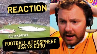 Canadian Reacts to Football fans and atmosphere USA vs Europe [upl. by Anertac]