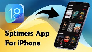 Sptimers App For iPhone  Best Movies App On iOS 18 [upl. by Eelrehpotsirhc]