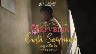 REPVBLIK  CINTA SEMPURNA  OFFICIAL MUSIC VIDEO [upl. by Woodruff]