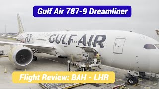 Gulf Air  Boeing 7879 Dreamliner  Bahrain  London Heathrow [upl. by Arraet635]