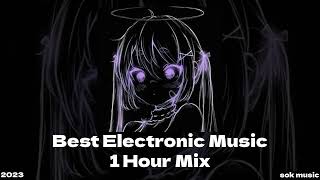 Best Electronic Music  1 Hour Mix [upl. by Egan179]