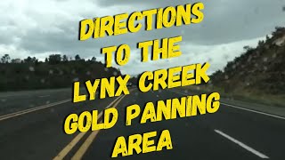 Directions to the Lynx Creek gold panning area  Prescott AZ [upl. by Nylessej]