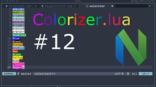 Color Highlighting With colorizerlua  Neovim Lua From Scratch 12 [upl. by Arama435]