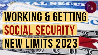 Social Security amp Retirement 2023 Working amp Receiving Social Security Benefits Income Limits 2023 [upl. by Oiluj851]