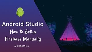 Add Firebase Manually in Android Studio Tutorial [upl. by Junna]