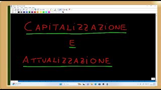 operazioni di capitalizzazione ed attualizzazione [upl. by Yarled]