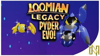 Gleaming Pyder Evolution  Loomian Legacy [upl. by Aneek161]