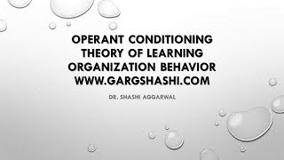 OPERANT CONDITIONING ORGANIZATION BEHAVIOR [upl. by Marlette]