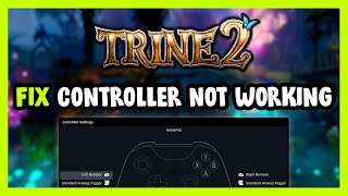 FIX Trine 2 ControllerGamepad Not Working on PC [upl. by Lindeberg]