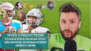 Week 0 College Football Predictions Florida State v Georgia Tech SMU v Nevada  More [upl. by Valentine728]