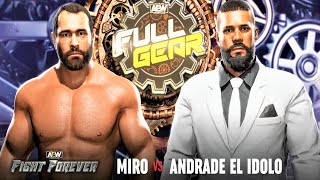 AEW Fight Forever  Miro vs Andrade El Idolo Full Gear [upl. by Aihsyla]