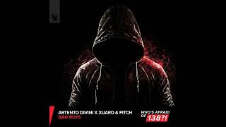 Artento Divini x XiJaro amp Pitch  Bad Boys Extended Mix Whos Afraid Of 138 [upl. by Korney]