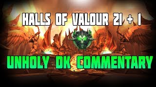 WoW Legion 735 Halls of Valour 21 1 Unholy DK POVCommentary [upl. by Laris]