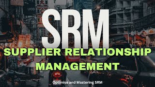 Mastering Supplier Relationship Management in Supply Chain  Best Practice  Process  Strategy [upl. by Nohtan607]