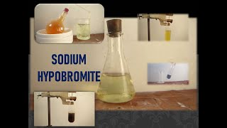 Preparation amp Properties of Sodium hypobromite [upl. by Suoivatnod]