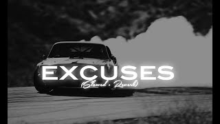 EXCUSES Slowed  Reverb AP Dhillon [upl. by Thora147]