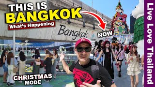 This Is BANGKOK Now  Why Tourists Are Here  Christmas Shopping  Festive Season livelovethailand [upl. by Kalie581]