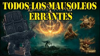 TODOS LOS MAUSOLEOS ERRANTES quotACTUALIZADOquot  LOCALIZACION  COMO DERRIBAR A CADA UNO [upl. by Yruama637]