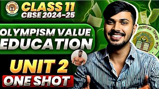 Olympism Value Education Detailed Oneshot Unit 2 Physical Education Class 11 CBSE 202425 🔥 [upl. by Ayhtnic87]