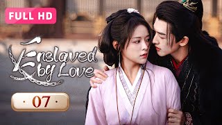 【FULL HD】Enslaved by Love 07  A Test of Betrayal and Love  玉奴娇 [upl. by Garrott713]