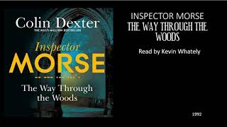 Inspector Morse  The Way Through The Woods  Narrated Audiobook [upl. by Aerahs]