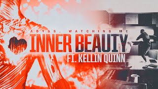 Abyss Watching Me  quotInner Beautyquot feat Kellin Quinn Official Music Video  BVTV Music [upl. by Arehs561]