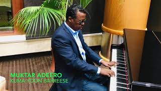 Muktar Adeero Oromo romantic love Music 2020 [upl. by Latoyia682]