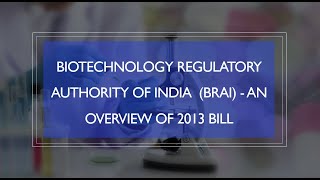 Biotechnology Regulatory Authority of India BRAI  2013 Bill  Science Jagata [upl. by Steady]