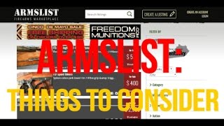 Armslist things to consider when buyingselling and trading [upl. by Otinauj]