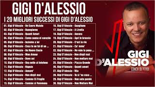 Le 50 migliori canzoni di Gigi DAlessio  IL Meglio Di Gigi DAlessio  Gigi DAlessio 2024 canzoni [upl. by Robinetta965]