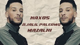 Djalil Palermo X Naxos  Mazalni  Instru Version   جليل باليرمو 2023 [upl. by Pansie]