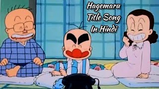 Hagemaru theme song in Hindi 2024 [upl. by Retrak859]