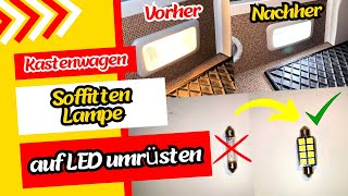 Soffittenlampe im Kastenwagen auf LED umrüsten  Soffittenlampe austauschen Anleitung  Fiat Ducato [upl. by Giacinta]