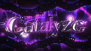 Catalyze 100 Extreme Demon By ZephiroX SECOND HARDEST  Geometry Dash [upl. by Thorrlow855]