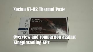 Noctua NTH2 Thermal Paste  Overview and Performance Test [upl. by Sutelc513]