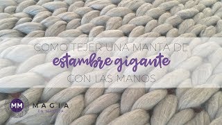 Cómo Tejer una Manta Individual de Estambre Gigante con las manos [upl. by Dor]