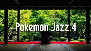 Pokemon Jazz 4 ポケモンジャズ４ 作業用BGM Slow Jazz ゲーム音楽 [upl. by Enelra]